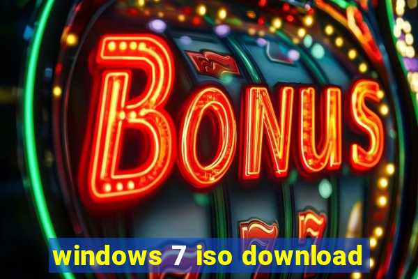 windows 7 iso download